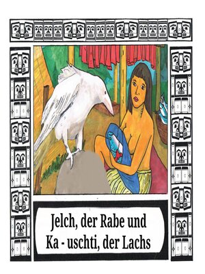 cover image of Jelch, der Rabe und Ka--uschti, der Lachs
